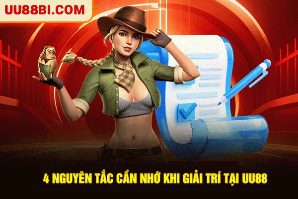 Chơi Có Trách Nhiệm UU88 - Hướng Đến Giải Trí An Toàn 3 4 nguyên tắc cần nhớ khi giải trí tại UU88