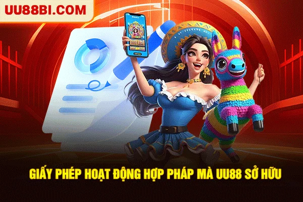 Giấy phép hoạt động hợp pháp mà UU88 sở hữu