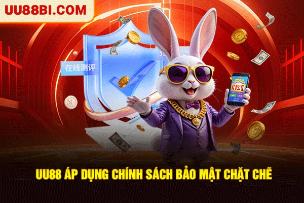 UU88 áp dụng chính sách bảo mật chặt chẽ