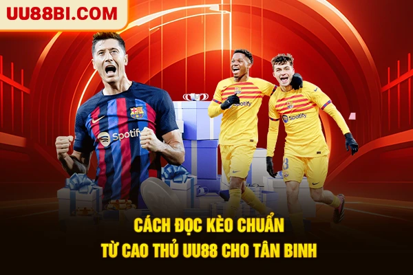 Cách Đọc Kèo Phạt Góc Chính Xác Từ A - Z Cho Người Mới 3 Cách đọc kèo chuẩn từ cao thủ UU88 cho tân binh